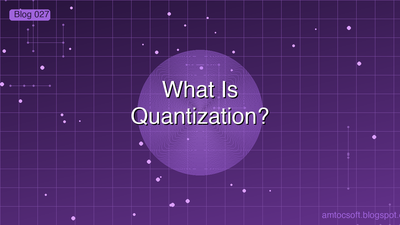 What Is Quantization Hero